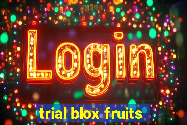 trial blox fruits